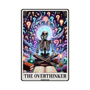 Overthinker Skeleton Tarot Card Vinyl Sticker