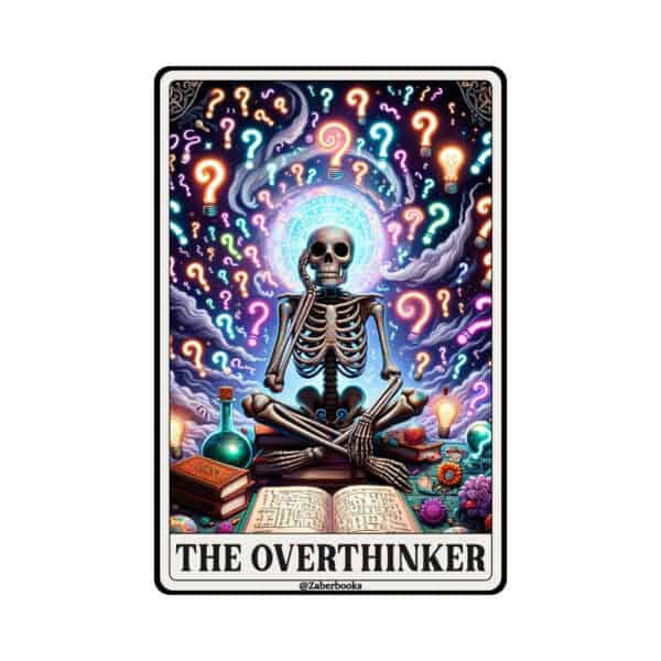 Overthinker Skeleton Tarot Card Vinyl Sticker