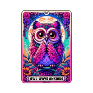Owl Ways Anxious Tarot Card Vinyl Sticker
